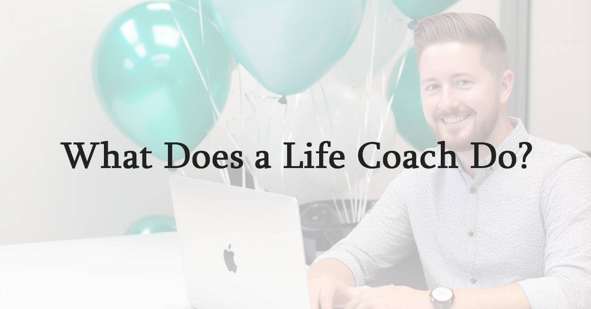 What Does a Life Coach Do