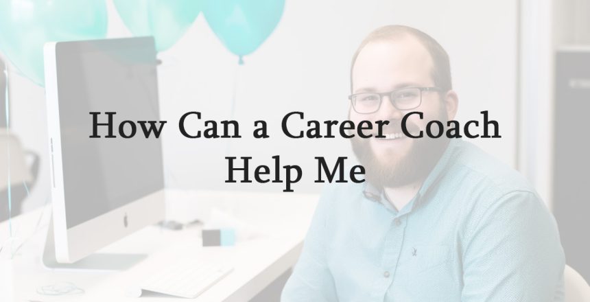 how can a career coach help me