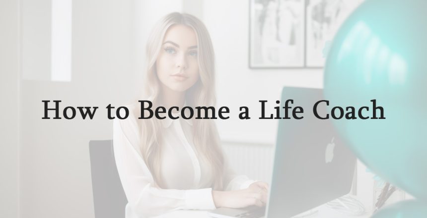how to become a life coach